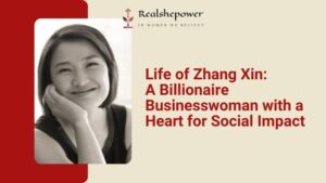 Zhang Xin: Architect of Dreams, Conqueror of Challenges, and a Pioneering Force in Philanthropy