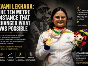Avani Lekhara: The Ten Metre Distance That Changed What Was Possible Avani Lekhara: The Ten Metre Distance That Changed What Was Possible